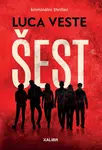 Šest - Luca Veste