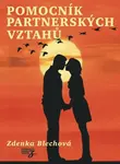 Pomocník partnerských vztahů - Zdenka Blechová