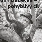 Jiří Dědeček - Pohyblivý cíl - Jan Šulc - e-kniha