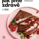 Jak jíme zdravě v létě - Jíme zdravě - e-kniha
