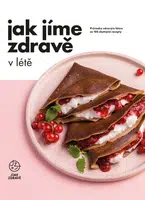 Jak jíme zdravě v létě - Jíme zdravě - e-kniha