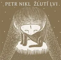Žlutí lvi - Petr Nikl