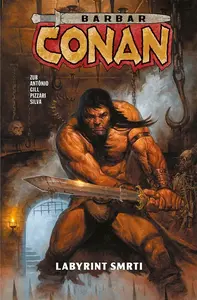 Barbar Conan 3 - Labyrint smrti - Jim Zub