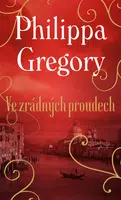 Ve zrádných proudech - Philippa Gregory - e-kniha