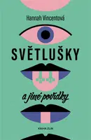 Světlušky a jiné povídky - Hannah Vincentová - e-kniha