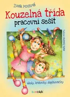 Kouzelná třída pracovní sešit - Úkoly, křížovky, doplňovačky - Zuzana Pospíšilová