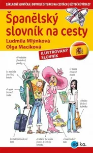 Španělský slovník na cesty - Ludmila Mlýnková, Olga Macíková