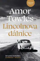 Lincolnova dálnice - Amor Towles