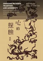 Crossing between Tradition and Modernity  - Kirk A. Denton