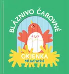 Bláznivo čarovné okienka Mláďatká