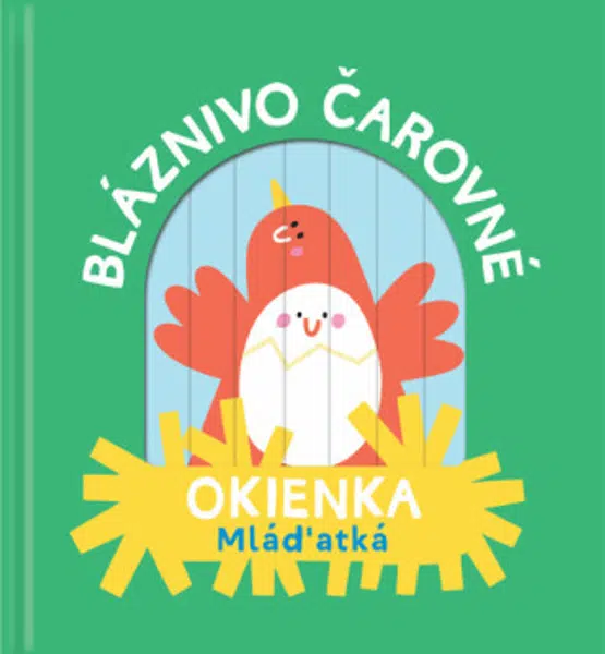 Bláznivo čarovné okienka Mláďatká