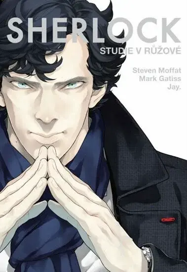 Sherlock 1 - Studie v růžové - Mark Gatiss, Steven Moffat