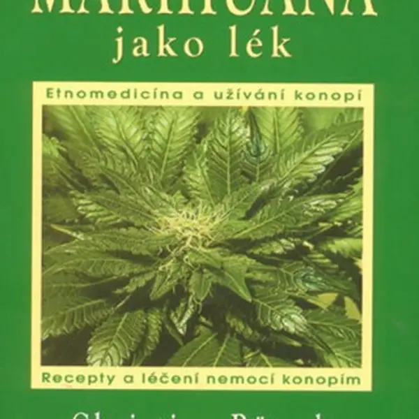 Marihuana jako lék - Christian Rätsch