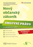 Nový občanský zákoník - Smluvní právo - Petr Novotný, Monika Novotná, Jitka Ivičičová, Petra Budíková, Kristina Kedroňová, Ilona Štrosová, Monika Štýs