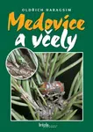Medovice a včely - Oldřich Haragsim