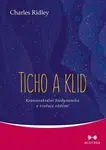 Ticho a klid - Charles Ridley