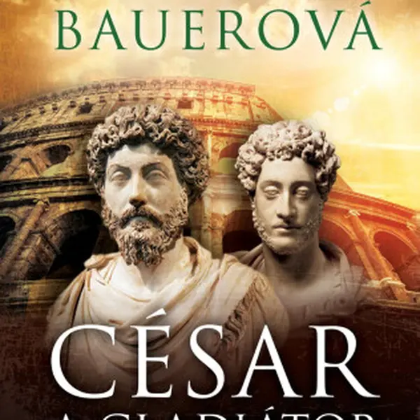 César a gladiátor - Anna Bauerová - e-kniha