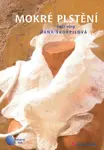 Mokré plstění - Hana Škorpilová