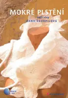 Mokré plstění - Hana Škorpilová