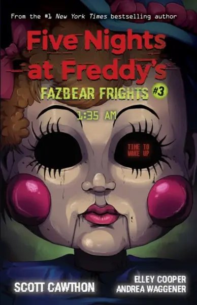 FAZBEAR FRIGHTS #3: 1:35AM - Scott Cawthon, Andrea Waggener, Elley Cooper