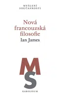 Nová francouzská filosofie - Ian James - e-kniha