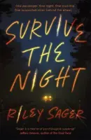 Survive the Night - Riley Sager