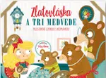 Zlatovláska a tri medvede