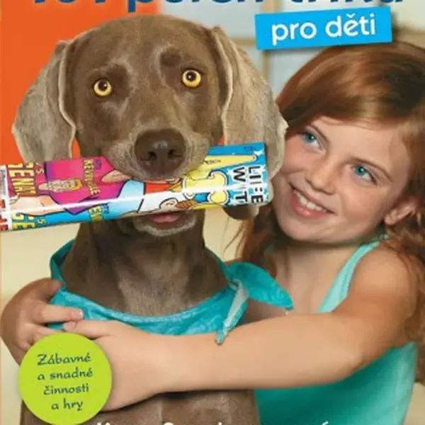 101 psích triků pro děti - Kyra Sundanceová