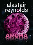 Archa - Alastair Reynolds - e-kniha