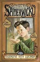 Kronika rodu Spiderwicků I/3: Tajemství tety Lucindy - Holly Black, Tony DiTerlizzi