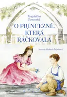 O princezně, která ráčkovala - Zdeněk Rytíř, Magdaléna Turnovská - e-kniha