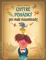 Chytré pohádky pro malé rozumbrady - Jiří Žáček