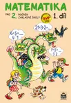Matematika pro 2. r. ZŠ, pracovní učebnice (1. díl) - Miroslava Čížková Pišlova