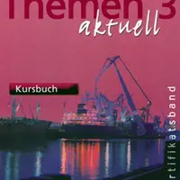 Themen aktuell 3: Zertifikatsband: Kursbuch - Dr. Dörte Weers, Michaela Perlmann-Balme, Tomaszewski Andreas