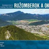 Ružomberok  a okolie z neba - Jozef Priesol, Jakub Chovan, Vladimír Híreš