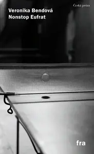 Nonstop Eufrat - Veronika Bendová