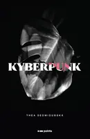 Kyberpunk - Thea Sedmidubská - e-kniha