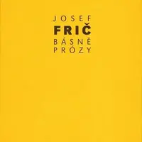 Básně, prózy - Josef Fric