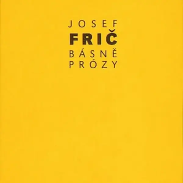 Básně, prózy - Josef Fric