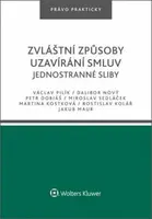Zvláštní způsoby uzavírání smluv - Jednostranné sliby - Václav Pilík