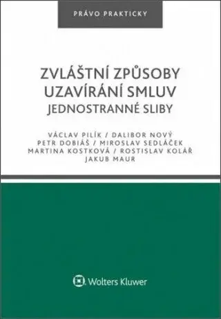 Zvláštní způsoby uzavírání smluv - Jednostranné sliby - Václav Pilík