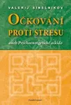 Očkování proti stresu - Valerij Sineľnikov