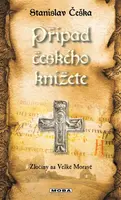 Případ českého knížete - Stanislav Češka - e-kniha
