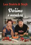Lea Steklá a Stejk – Vaříme s mamkou - Stejk