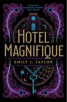 Hotel Magnifique - Emily J. Taylor