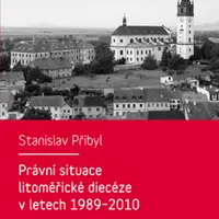 Právní situace litoměřické diecéze v letech 1989-2010 - Stanislav Přibyl - e-kniha