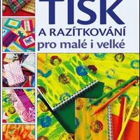 Tisk a razítkování pro malé i velké - Alena Isabella Grimmichová
