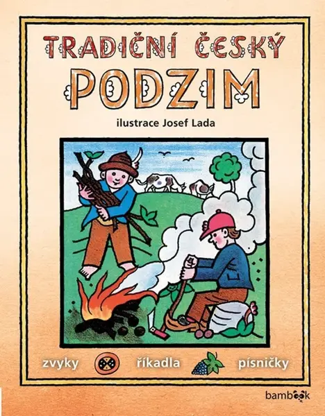 Tradiční český PODZIM - Josef Lada - Josef Lada, kolektiv autorů