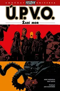 Ú.P.V.O. 3 - Žabí mor - Mike Mignola