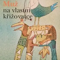 Muž na vlastní křižovatce - Ivan Kraus - e-kniha